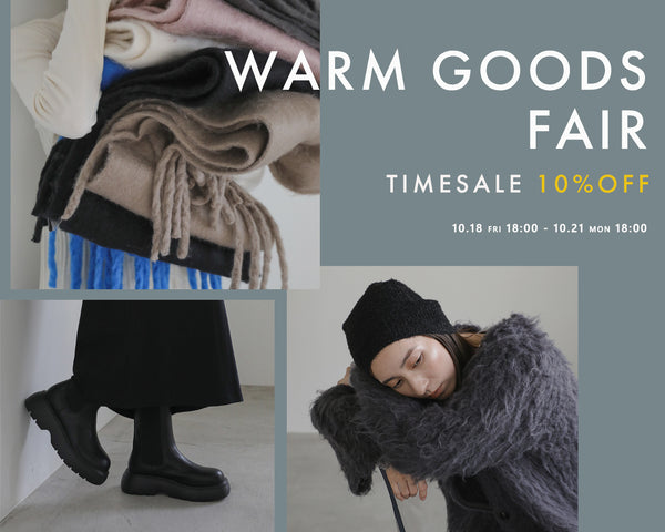 WARM GOODS FAIR TIME SALE開催中！